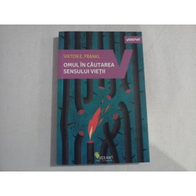 OMUL IN CAUTAREA SENSULUI VIETII  -  VIKTOR E. FRANKL